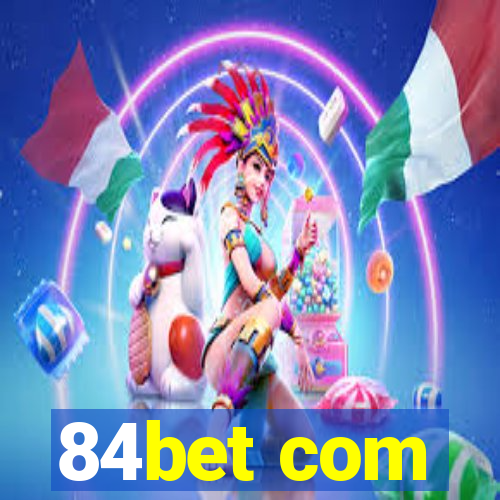 84bet com